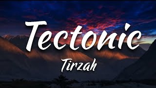 Tirzah - Tectonic (Lyrics)