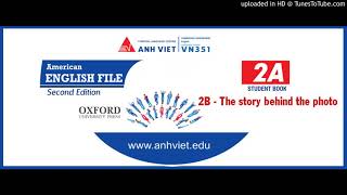 American English File - Second Edition 2A- 2B - The story behind the photo