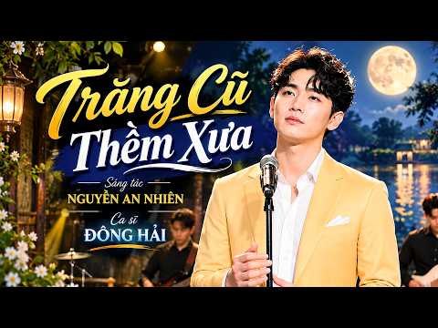Trăng Cũ Thềm Xưa - Đông Hải | Càng Nghe Càng Thấm, Nỗi Buồn Chạm Đến Con Tim | Thảo Vy Official