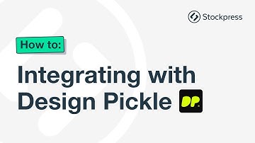 Design Pickle integration | Stockpress how to series