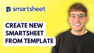 How to Create New Smartsheet from Template [2026 Full Guide]