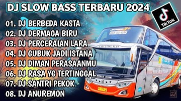 DJ SLOW FULL BASS TERBARU 2024 • DJ BERBEDA KASTA ▪︎ DJ TIKTOK TERBARU 2024 FULL ALBUM (TRENDING)