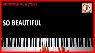 SO BEAUTIFUL - Instrumental & Lyric Video