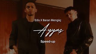 Edis X Baran Mengüç - Ayyaş (speed up) #keşfetbeniöneçıkar#popular #popular #foryou #trending