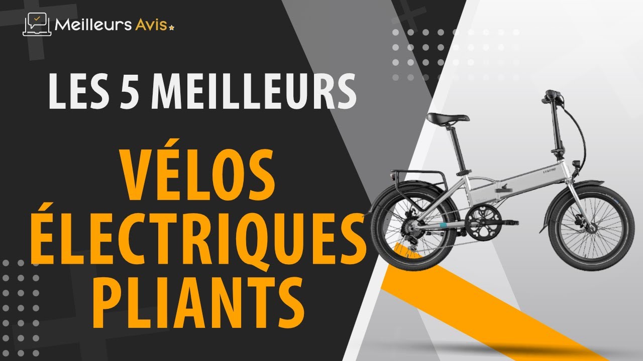 ⭐️ MEILLEUR VELO ELECTRIQUE PLIANT Comparatif 2023 YouTube — free download