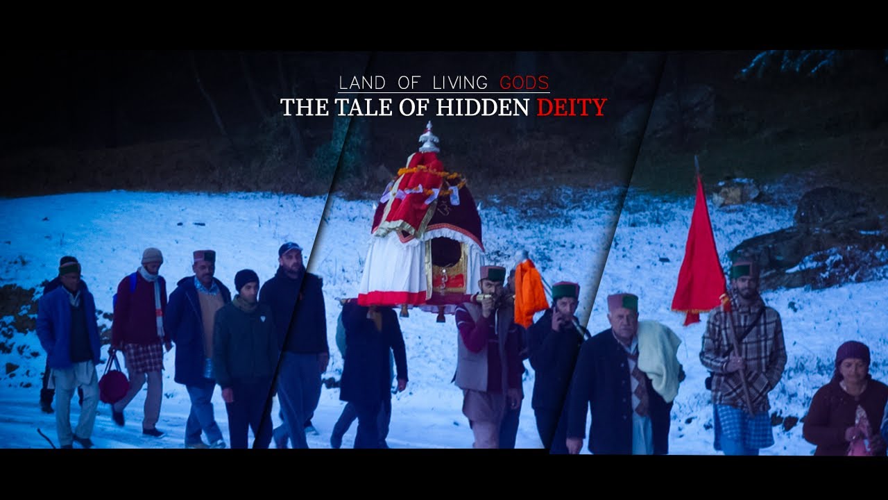 Documentry -: The Tale Of Hidden Diety ( himachal Pradesh )