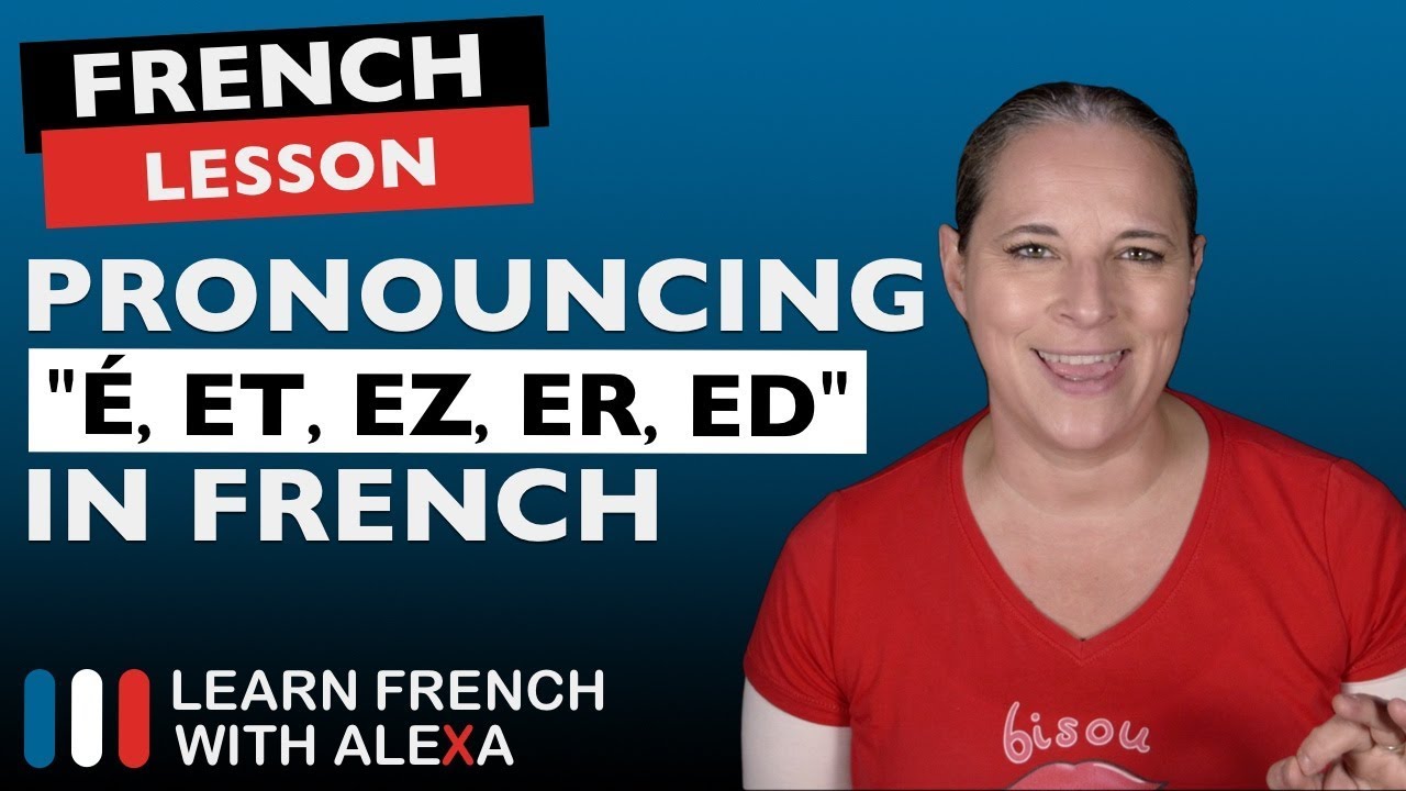 ⁣How to pronounce "É, ET, EZ, ER & ED"  in French