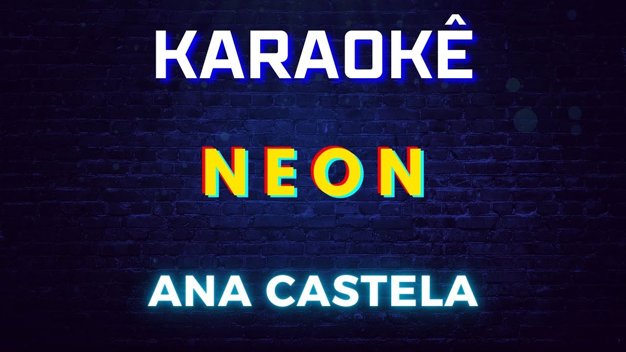 Neon - Ana Castela (Karaokê Version) Playback |📝Letra & Música