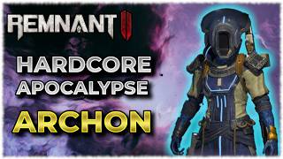 Remnant 2 | Hardcore Apocalypse Challenge | Full Archon Playthrough