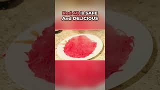 Cooking with Red 40 to see if it does anything