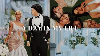 A day in my life👰 | SIMS 4 VLOG: Wedding day, Bride getting ready, Family and more!