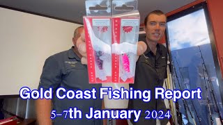 Gold Coast Fishing Report 5-7th January 2024