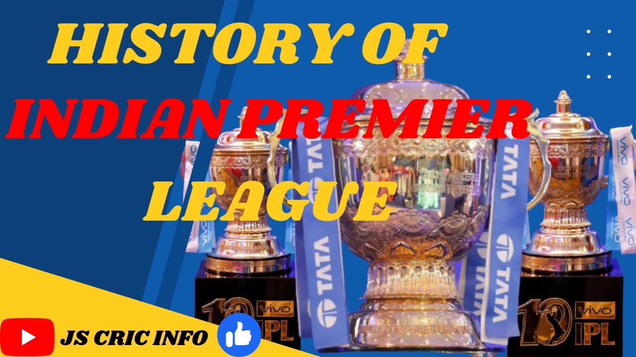 HISTORY OF INDIAN PREMIER LEAGE | Information | English - YouTube