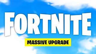 Fortnite Is Getting A Mive Upgrade.. The Game Will Change Forever - All Upcoming Changes
