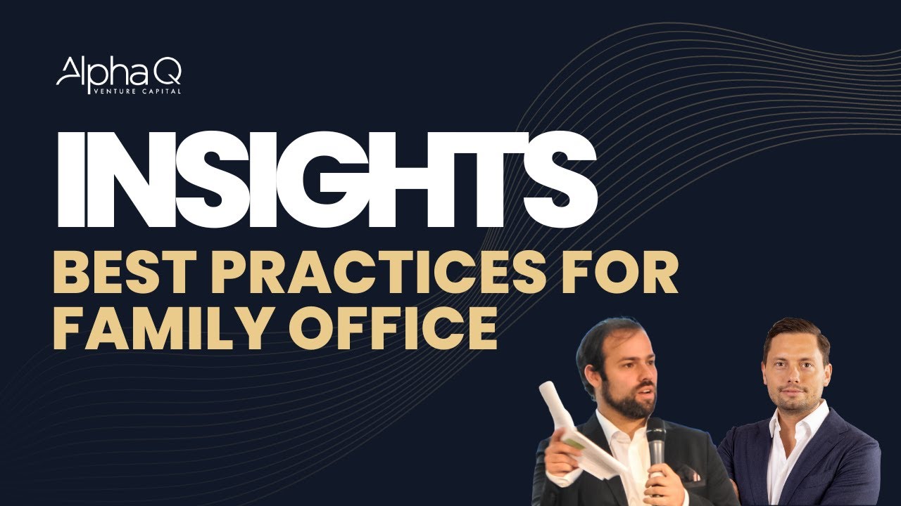 AQVC Insights – Best Practices for Single Family Offices