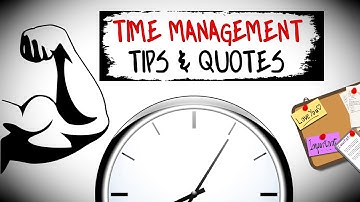 Time Management Tips & Motivational Quotes