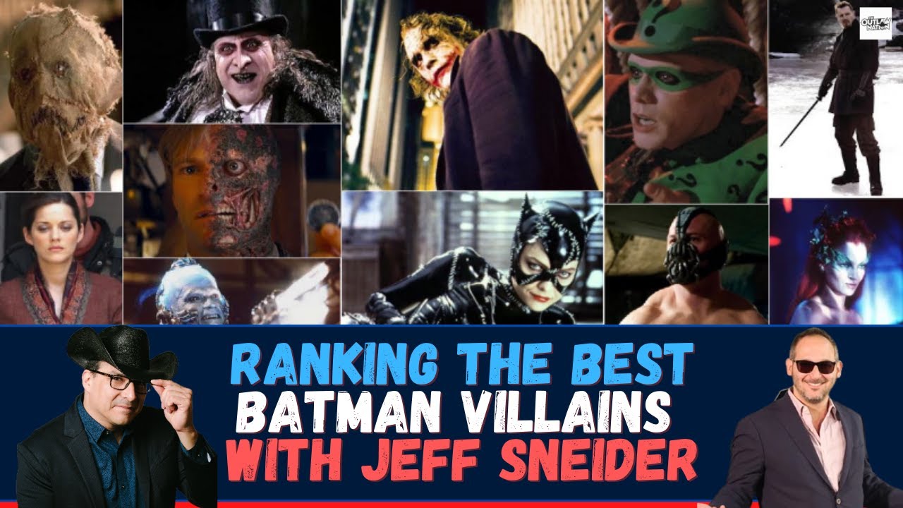 THE BATMAN VILLAINS RANKED with JEFF SNEIDER | DC | Heath Ledger | Michelle  Pfeiffer | Jim Carrey - YouTube