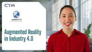LEANNEXT HUB:  Augmented Reality in Industry 4 0