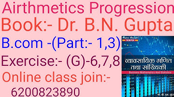 Business Mathematics and Statistics I Airthmetics Progression I Book:- Dr. B.N.Gupta IHindi Medium
