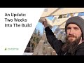 An Update Two Weeks Into The Build - Our Avrame Home - Episode 7