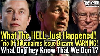 Why Elon Musk, Warren Buffett & Jamie Dimons Simultaneous Dire Warning Should Concern Every American