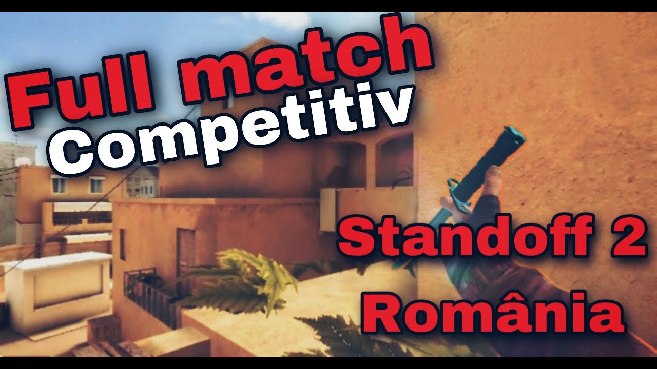 ro Full match Competitiv Standoff 2 Romania YouTube