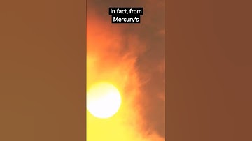 What does the Sun look like from Mercury?