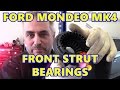 Ford Mondeo MK4 Front Top Strut Bearings Clunk as Steering Turned