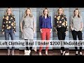 Loft Clothing Haul | Under $200 | MsGoldgirl