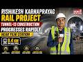 Rishikesh Karnaprayag Rail Project Tunnel-13 Construction Progresses Rapidly Near Tilni Station