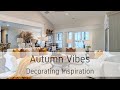 Autumn Vibes: Decorating Inspiration