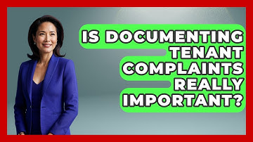 Is Documenting Tenant Complaints Really Important? | Mastering Property Management News