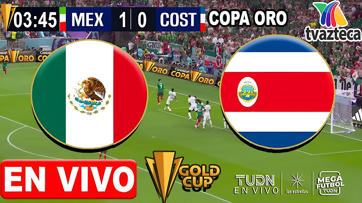 🔴 MEXICO VS COSTA RICA LIVE | ✅ TV AZTECA | Gold Cup | Costa Rica vs Mexico