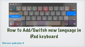 How to add/switch/change keyboard to different language on iPad