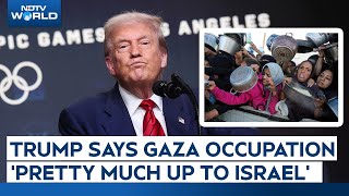 Israel Gaza war | Trump Says Its Israels Decision Whether To Occupy All Of Gaza or Not