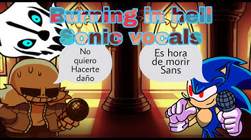 Burning in hell Sonic Vocals / FNF indie cross