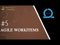 Tutorial #5 | Agile Workitem Type | User Story | Task | Spike | Technical Debt | Testing in Nutshell