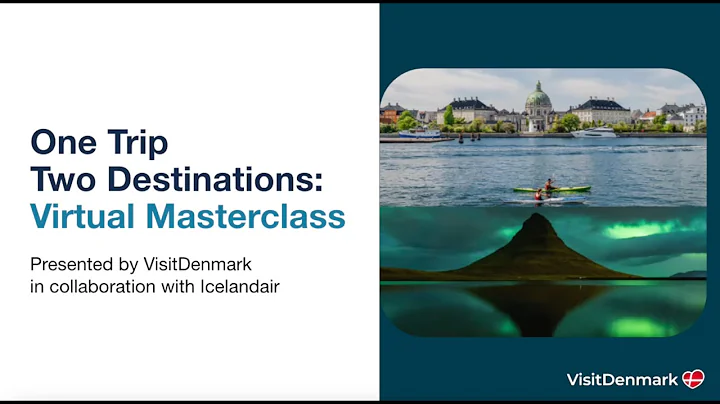 One Trip, Two Destinations: Masterclass presented by VisitDenmark in collaboration with Icelandair.