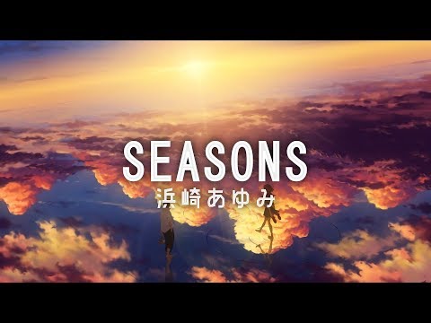 【中日歌詞】浜崎あゆみ - 「 SEASONS」[Full]