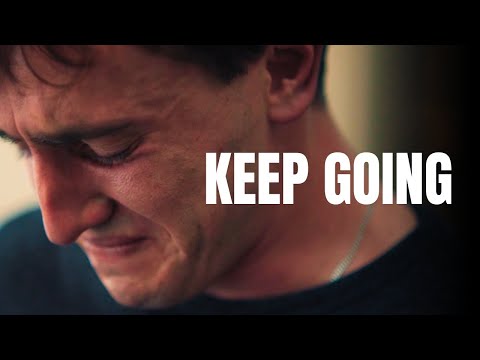 KEEP GOING -