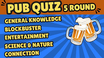Online Pub Quiz: 5 Rounds of General Knowledge, Blockbuster, Entertainment, Science and Connection