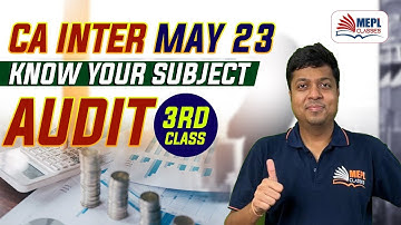 CA Inter May 23 | Audit 3rd Class - Know Your Subject | Mohit Agarwal