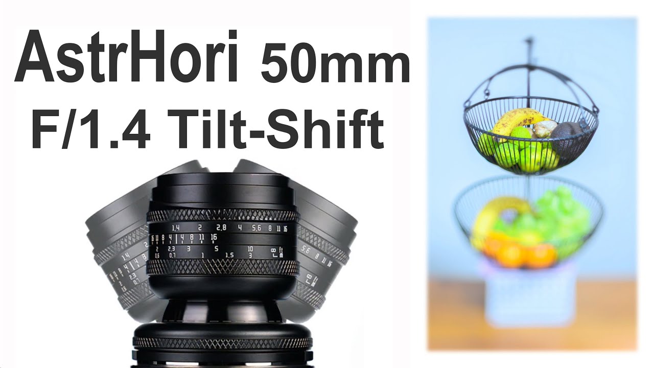 Review: AstrHori 50mm 1.4 Tilt 