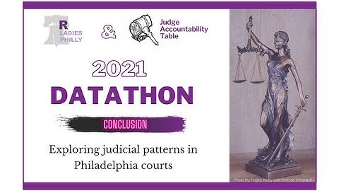 2021 Datathon Kickoff: Exploring Judicial Patterns