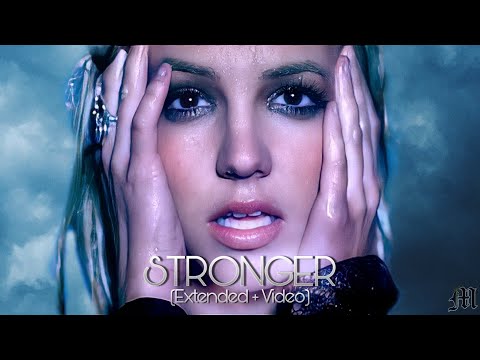 Britney Spears - Stronger (Extended + Video) + DL