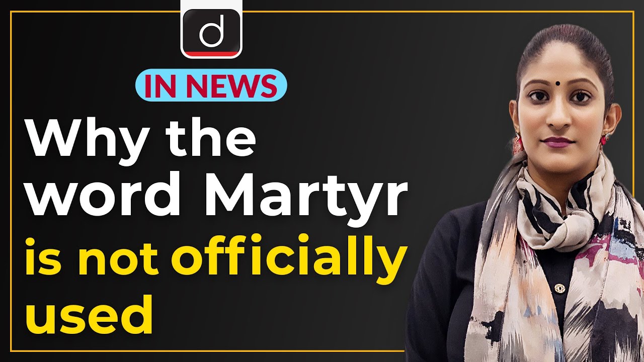 Why the word Martyr is not officially used - In News | Drishti IAS English – Watch On YouTube