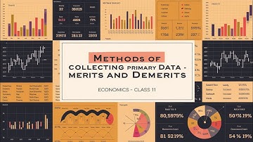 Methods of Collecting Primary Data – Merits and Demerits - class 11 Economics