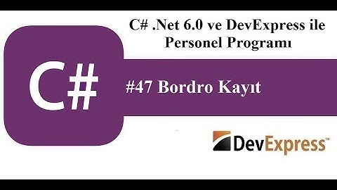 #47 C# .Net 6.0 ve DevExress ile Personel Programı - Bordro Kayıt