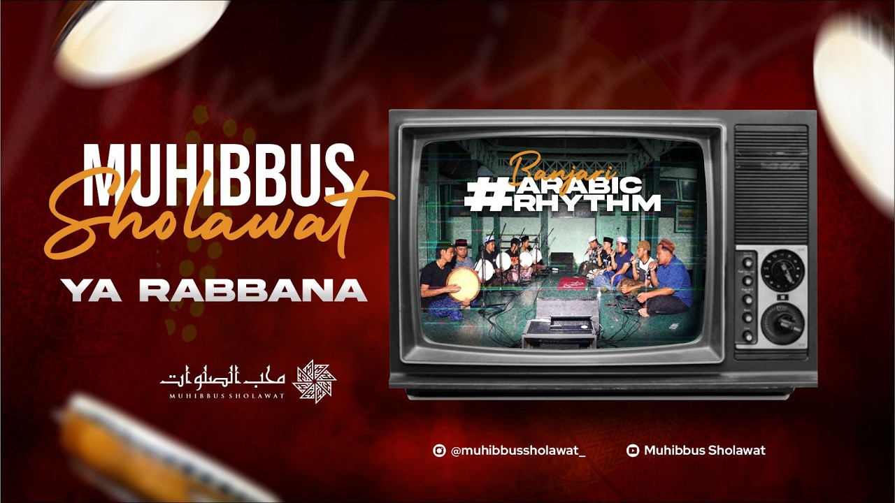 Ya Rabbana - Muhibbus Sholawat