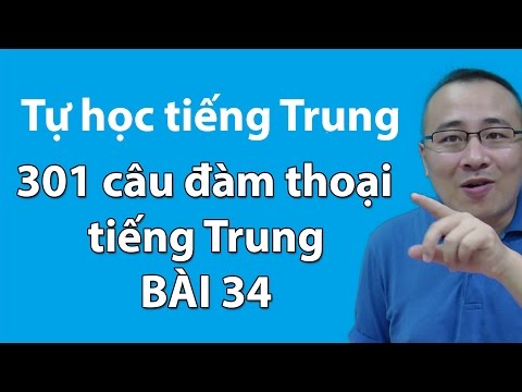 Video Tự học tiếng Trung Quốc cơ bản | Giáo trình 301 câu... - youtube